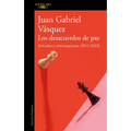Los Desacuerdos de Paz. Artículos Y Conversaciones (2012-2022) / The Peace Discord - Paperback