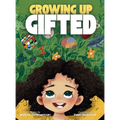 Growing Up Gifted - Hardcover