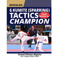 Revealed: 6 Kumite (Sparring) Tactics That Make A Champion: Become The Best In Karate - Paperback