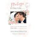 Melissa If One Life . . .: Journals of Melissa Lynn Camp - Paperback