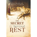 The Secret of Spiritual Rest - Paperback