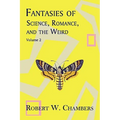 Fantasies of Science, Romance, and the Weird: Volume 2 - Paperback