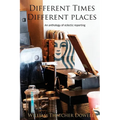 Different Times, Different Places - Paperback