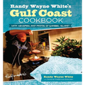 Randy Wayne White's Gulf Coast Cookbook: With Memories And Photos Of Sanibel Island - Paperback