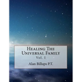 Healing The Universal Family - Paperback