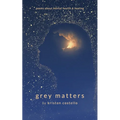 Grey Matters: Poems About Mental Health and Healing - Paperback
