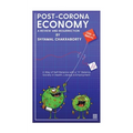 Post-Corona Economy: a Review and Resurrection: A Way of Self-Reliance with a "0" Balance Society in Health, Literacy & Employment - Paperback