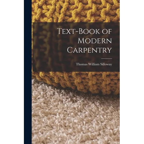Text-book of Modern Carpentry - Paperback