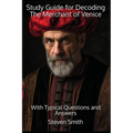 Study Guide for Decoding The Merchant of Venice: With Typical Questions and Answers - Paperback