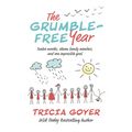 The Grumble-Free Year: Twelve Months, Eleven Family Members, and One Impossible Goal - Paperback
