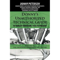 Donny's Unauthorized Technical Guide to Harley-Davidson, 1936 to Present: Volume VI: The Ironhead Sportster: 1957 to 1985 - Paperback