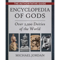 Encyclopedia of Gods: Over 2,500 Deities of the World - Paperback