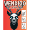Wendigo Coloring Book: Native American Cryptid Monsters of Horror. - Paperback