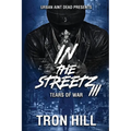IN The Streetz 3: Tears Of War - Paperback