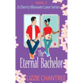 The Eternal Bachelor: The perfect friends to lovers romance to fall in love with - Paperback