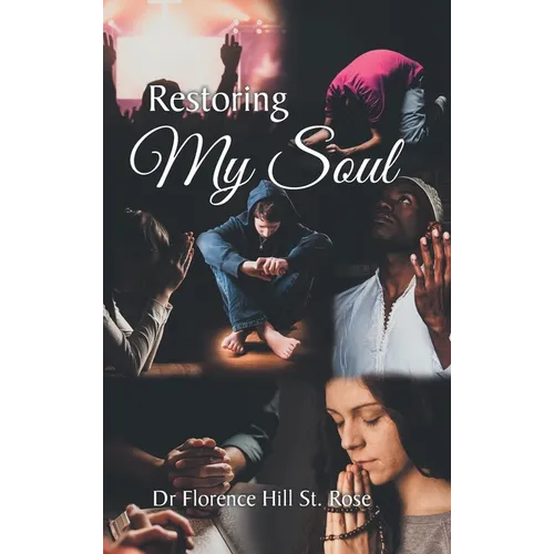 Restoring My Soul - Hardcover