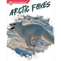 Arctic Foxes - Library Binding