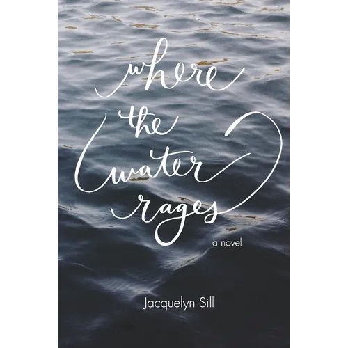 Where the Water Rages - Paperback