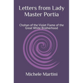 Letters from Lady Master Portia: Chohan of the Violet Flame of the Great White Brotherhood - Paperback