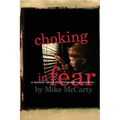 Choking in Fear: a memoir about the Hollandsburg murders - Paperback