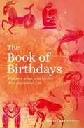 The Book of Birthdays: Discover What Your Birth Date Says about You - Paperback