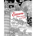 Supreme Travel Around the World: Adults Coloring Book (Japan, France, Italy, England and other place you must visit) - Paperback