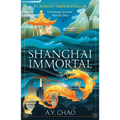 Shanghai Immortal: A Richly Told Debut Fantasy Novel Set in Jazz Age Shanghai - Paperback
