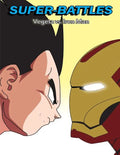 Super-Battles: Vegeta v/s Ironman - Paperback