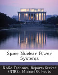 Space Nuclear Power Systems - Paperback