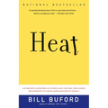 Heat: An Amateur's Adventures as Kitchen Slave, Line Cook, Pasta-Maker, and Apprentice to a Dante-Quoting Butcher in Tuscany - Paperback
