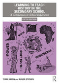 Learning to Teach History in the Secondary School: A Companion to School Experience - Paperback