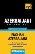 Azerbaijani vocabulary for English speakers - 3000 words - Paperback