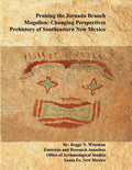 Pruning the Jornada Branch Mogollon: Changing Perspectives - Prehistory of Southeastern New Mexico - Paperback