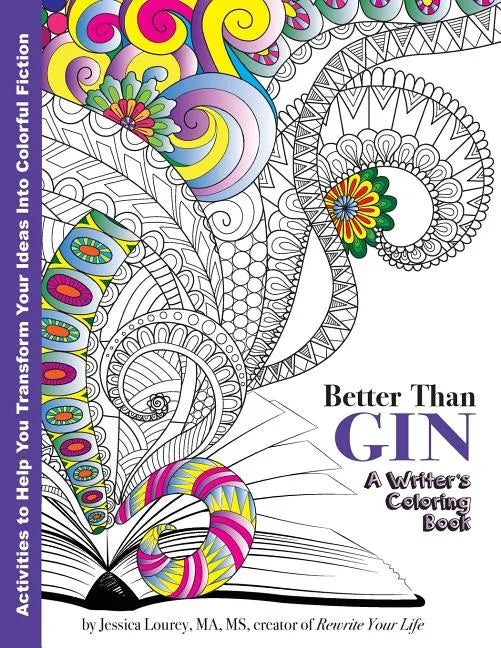 Better Than Gin: A Coloring Book for Writers - Paperback