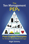 The Ten Management Peps: Plain English Principles for Being a Great People Manager - Paperback