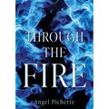 Through the Fire - Paperback
