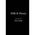 Milk & Honey: poems by Dean Rathje - Paperback