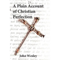Plain Account of Christian Perfection - Paperback