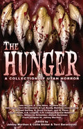 The Hunger: A Collection of Utah Horror - Paperback