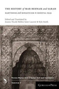 The History of Mar Behnam and Sarah: Martyrdom and Monasticism in Medieval Iraq - Paperback
