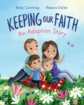 Keeping Our Faith: An Adoption Story - Paperback