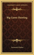 Big Game Hunting - Hardcover