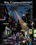 Why Cryptocurrencies?: What they are, what they do and why they matter - Paperback