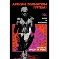 African Divination Systems: Ways of Knowing - Paperback