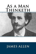 As a Man Thinketh - Paperback