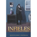 Infieles: Twelve Filipino Stories - Paperback