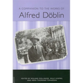 A Companion to the Works of Alfred Döblin - Paperback