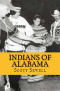 Indians of Alabama: Guide to the Indian Tribes of The Yellowhammer State - Paperback