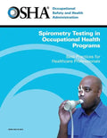 Spirometry Testing in Occupational Health Programs: Best Practices for Healthcare Professionals - Paperback