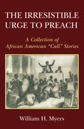 The Irresistible Urge to Preach - Paperback